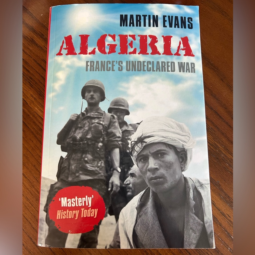 Algeria: France's Undeclared War College Book